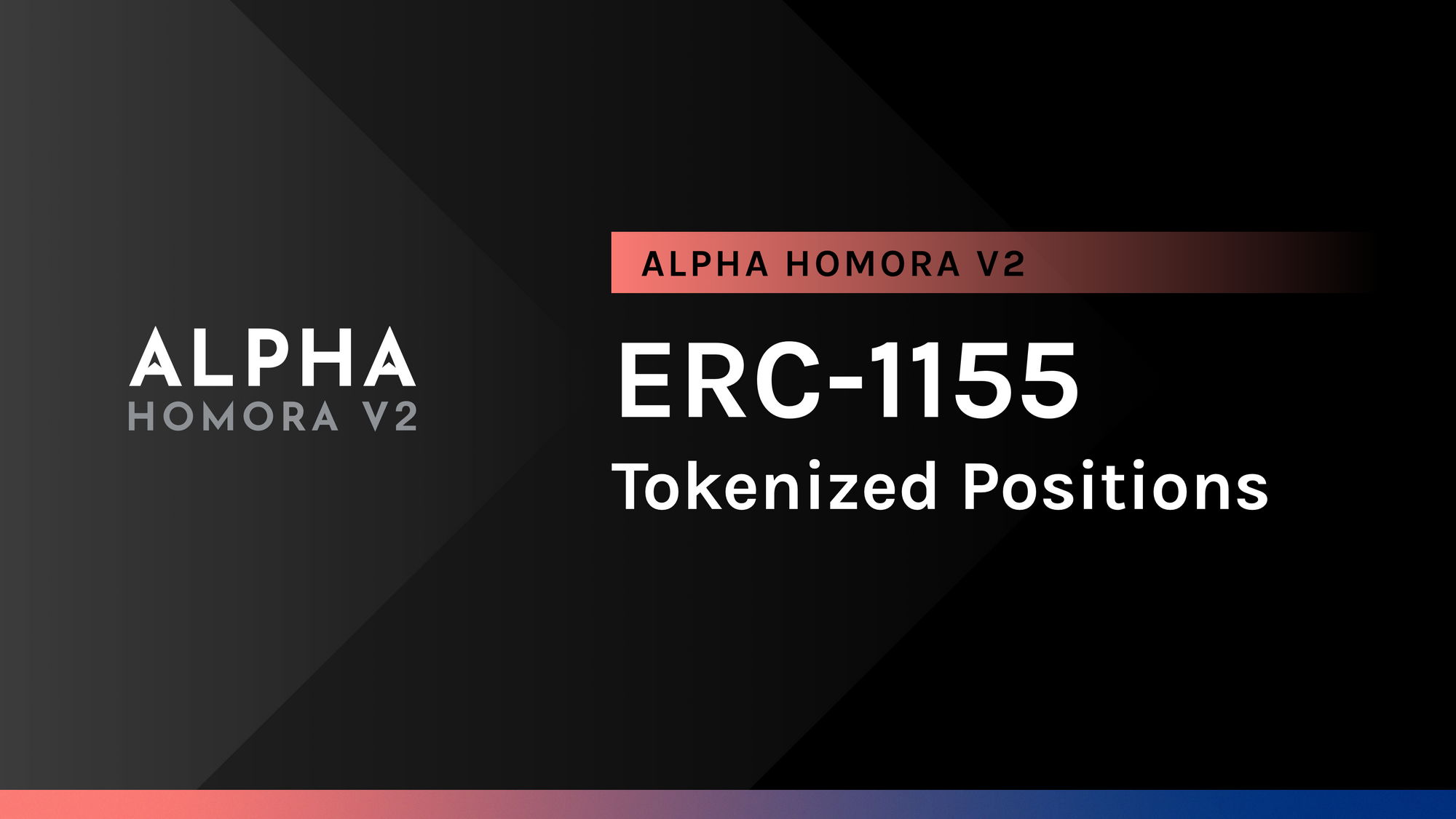 Alpha Homora V2: ERC-1155 Tokenized Positions