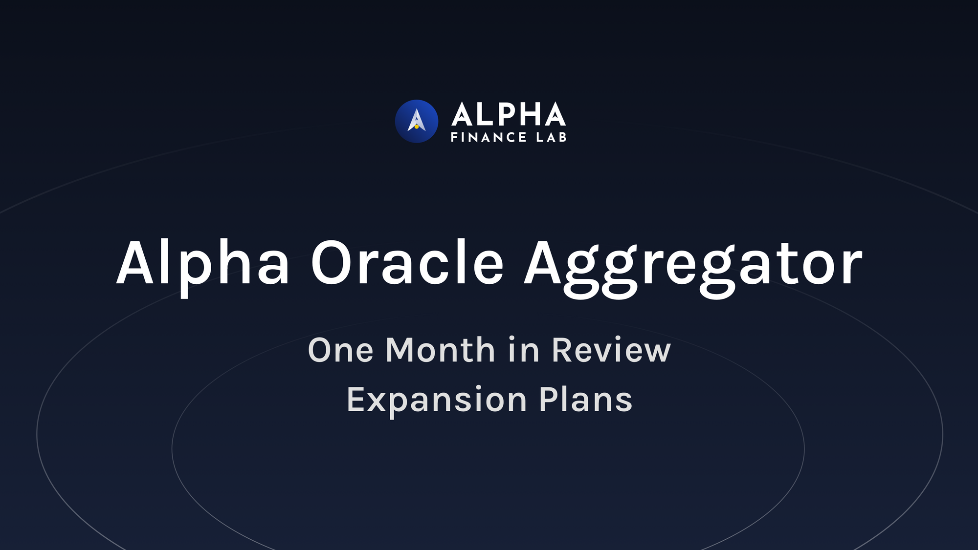 Alpha Oracle Aggregator: One Month in Review and Expansion Plans