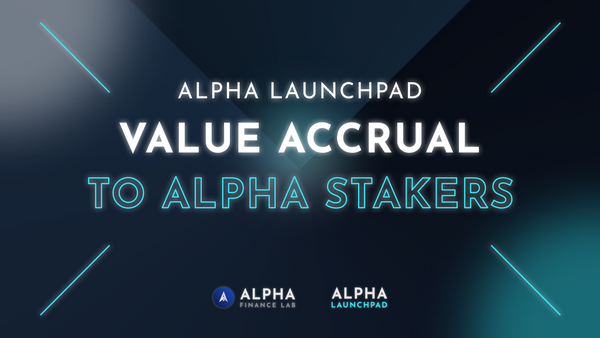 Alpha Launchpad: Value Accrual to ALPHA Stakers