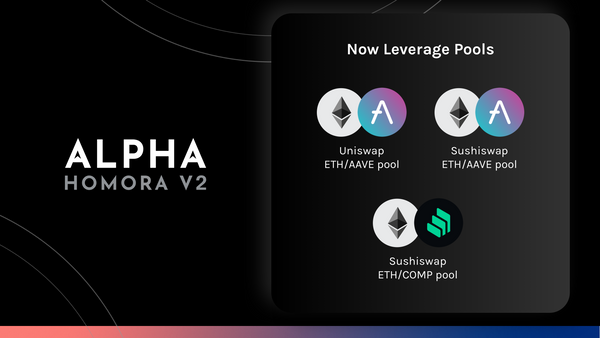 Alpha Homora V2 Adds Leveraged ETH/AAVE and ETH/COMP pools